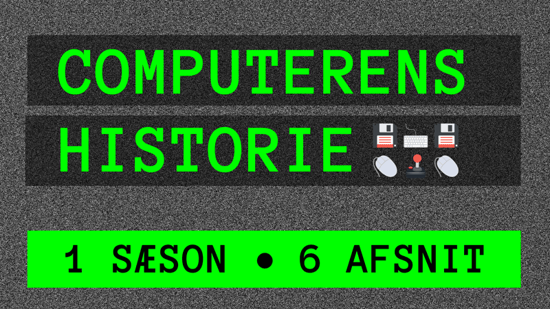 Computerens historie: Se seks videoindslag om computerens historie i Danmark