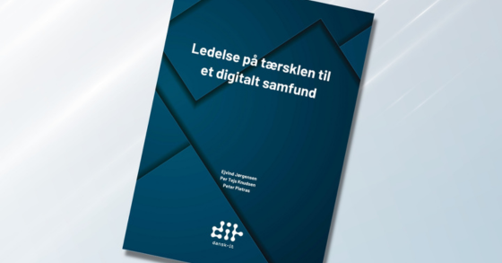 Ny bog fra Dansk IT: Ledelse på tærsklen til et digitalt samfund
