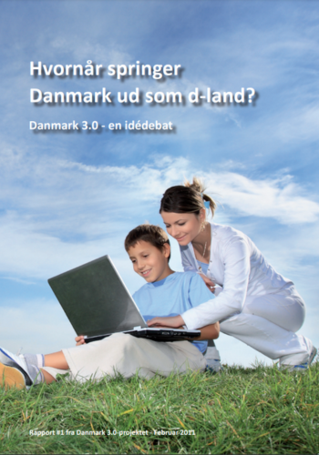 Danmark 3.0 - en idédebat: Hvornår springer Danmark ud som d-land?